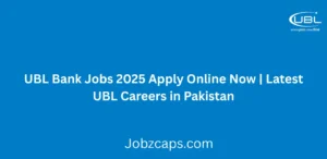 UBL Bank Jobs 2025 Apply Online Now Latest UBL Careers in Pakistan