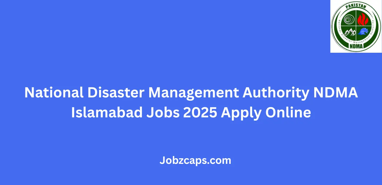 National Disaster Management Authority NDMA Islamabad Jobs 2025 Apply Online