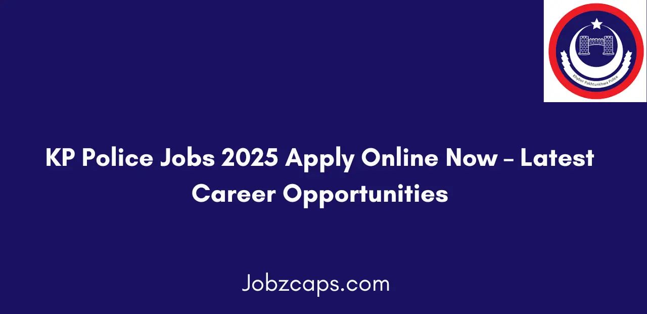 KP Police Jobs 2025 Apply Online Now Latest Career Opportunities